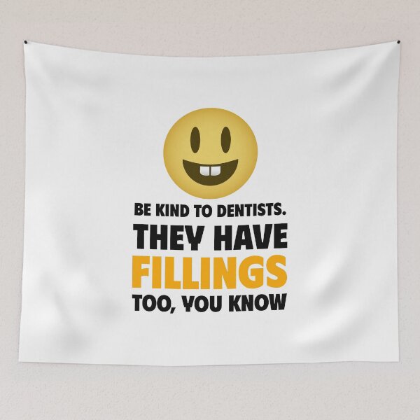 Item preview, Be Kind to Dentists. They Have Fillings Too You Know designed and sold by crazydotdesigns.