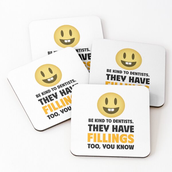 Item preview, Be Kind to Dentists. They Have Fillings Too You Know designed and sold by crazydotdesigns.