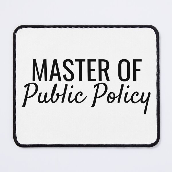 Item preview, Master of Public Policy designed and sold by SarahJisri.
