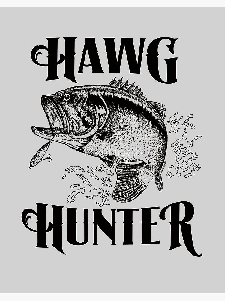 Hawg Hunter Bass Fishing Art Board Print for Sale by Pixelmatrix