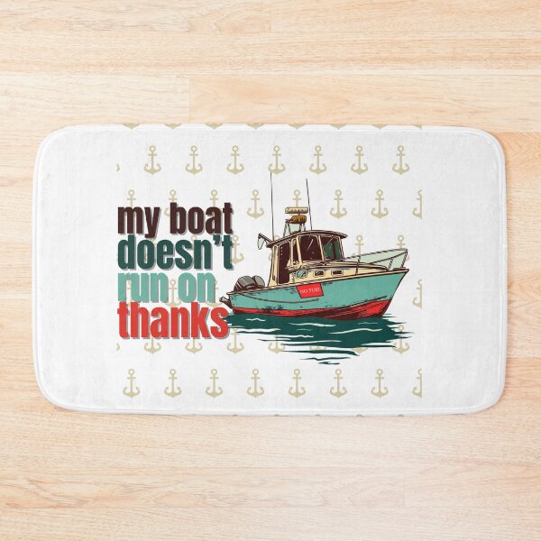 Item preview, my boat doesn't run on thanks designed and sold by QueerPenguin.
