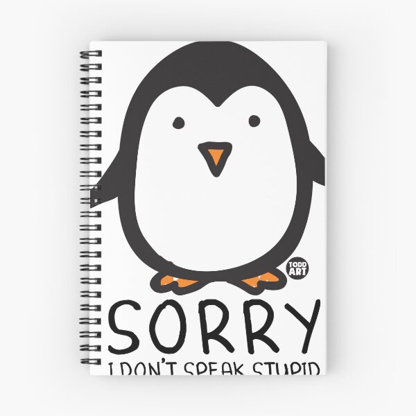 Item preview, SORRY DON'T SPEAK STUPID PENGUIN designed and sold by TODD GOLDMAN.