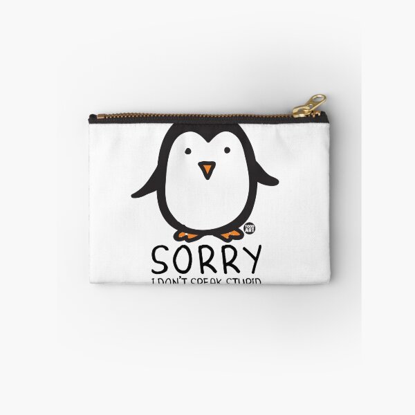 Item preview, SORRY DON'T SPEAK STUPID PENGUIN designed and sold by TODD GOLDMAN.