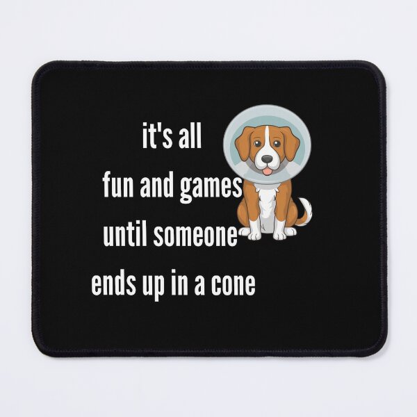Item preview, it's all fun and games until someone ends up in a come designed and sold by kestey.