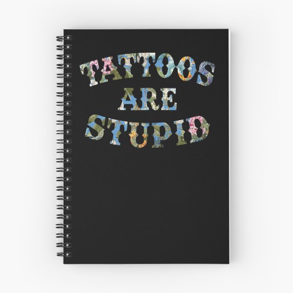 Item preview, Tattoos Are Stupid Funny Sarcastic Tattoo designed and sold by pugshowsfashion.