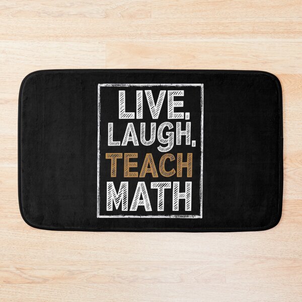 Item preview, Live, Laugh, Teach Math Funny Mathematician designed and sold by DomTeesHaven.