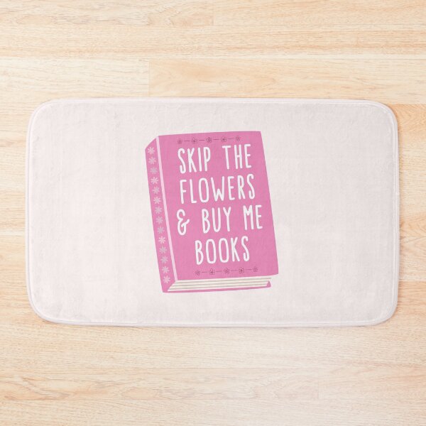 Item preview, Skip the flowers and buy me books designed and sold by Neadoodles.