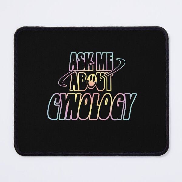 Item preview, Ask Me About Cynology designed and sold by orlumbuspirate.