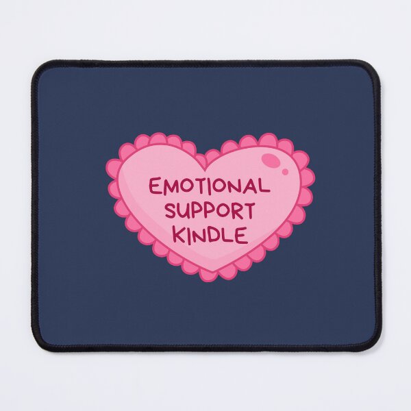 Item preview, Emotional support kindle designed and sold by Neadoodles.