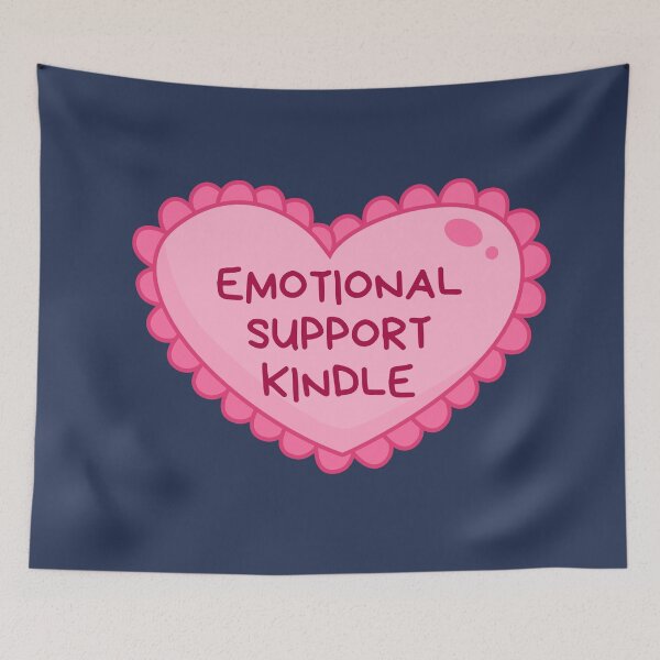 Item preview, Emotional support kindle designed and sold by Neadoodles.
