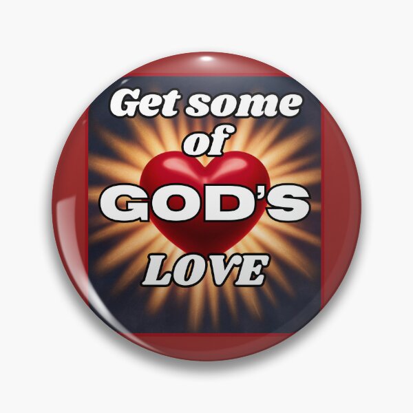 Item preview, Get Some of God's Love designed and sold by RWCarpenter.