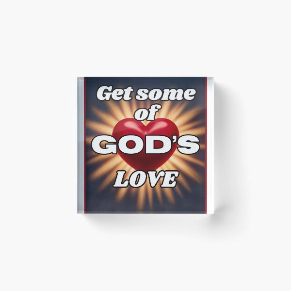 Item preview, Get Some of God's Love designed and sold by RWCarpenter.