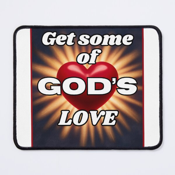 Item preview, Get Some of God's Love designed and sold by RWCarpenter.