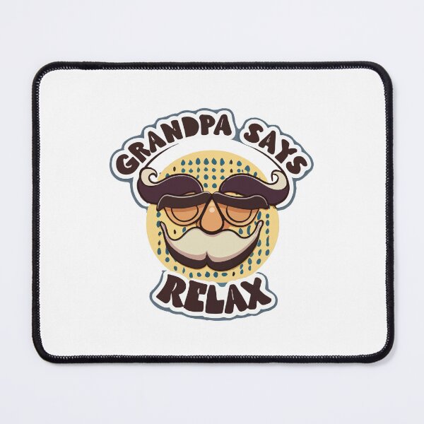Item preview, Grandpa Says Relax Comic Style Design designed and sold by NiftyWrx.