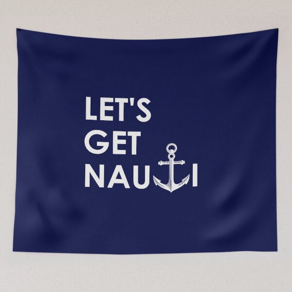 Item preview, Let's Get Nauti Funny Nautical designed and sold by StudioTina.
