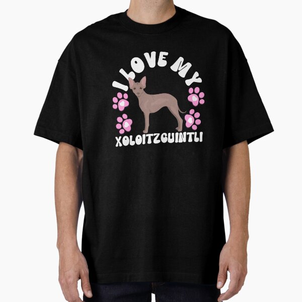 Vista previa del artículo con la obra «Amo a mi Xoloitzcuintli», diseñado y vendido por TheAnimalZ00.