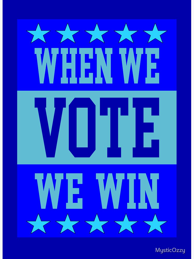When We Vote We Win: The Power of the Ballot Box&rdquo; Sticker for Sale 