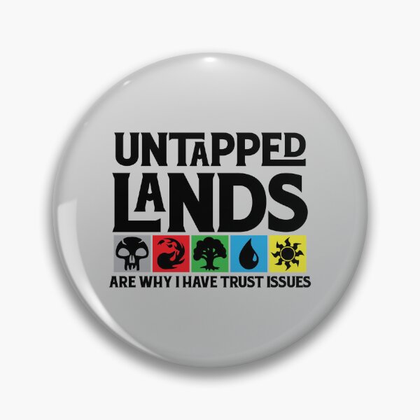 Item preview, Untapped Lands Are Why I Have Trust Issues designed and sold by OddityDesign.