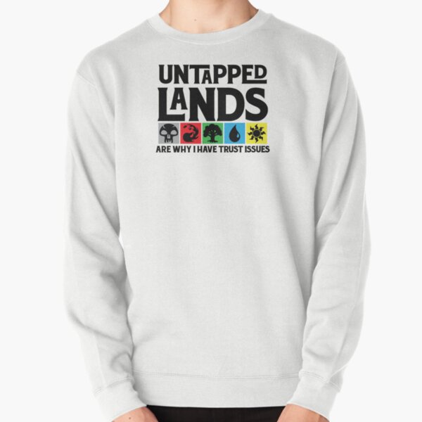 Item preview, Untapped Lands Are Why I Have Trust Issues designed and sold by OddityDesign.