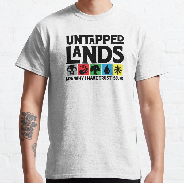 Item preview, Untapped Lands Are Why I Have Trust Issues designed and sold by OddityDesign.