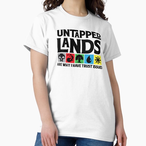 Item preview, Untapped Lands Are Why I Have Trust Issues designed and sold by OddityDesign.