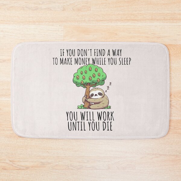 Item preview, Earning Passive Income Sloth designed and sold by LemuellTrends.