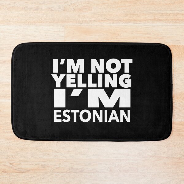 Item preview, Estonian present - i'm not yelling, i'm Estonian - Estonian gifts - Estonian flag - Estonian Gift - Estonian Decor - Estonia designed and sold by babaorum.
