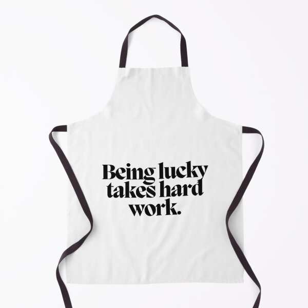 Item preview, Being lucky takes hard work. designed and sold by CharmStudio.