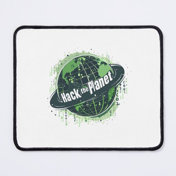 Item preview, Hack the Planet designed and sold by GalacticLabs.