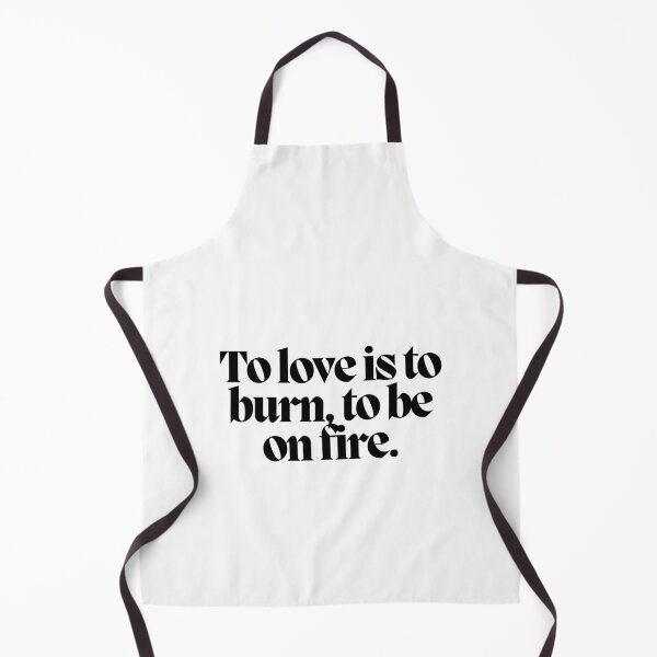Item preview, To love is to burn, to be on fire.  designed and sold by CharmStudio.