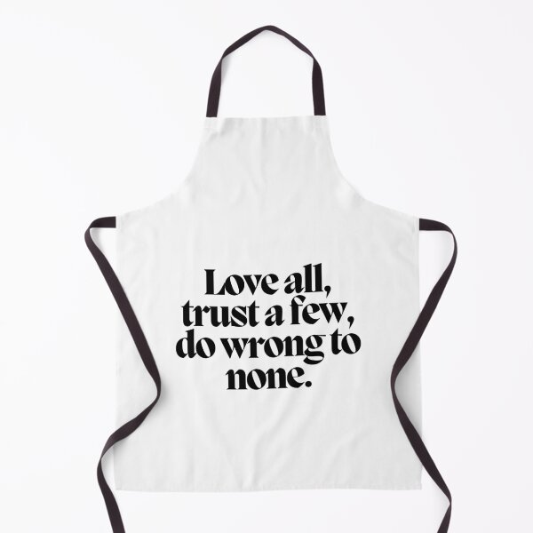 Item preview, Love all, trust a few, do wrong to none.  designed and sold by CharmStudio.