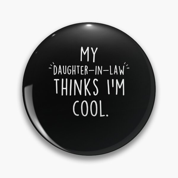 Item preview, Mother's Day My Daughter-in-Law Thinks I'm Cool designed and sold by Clara Hollins.