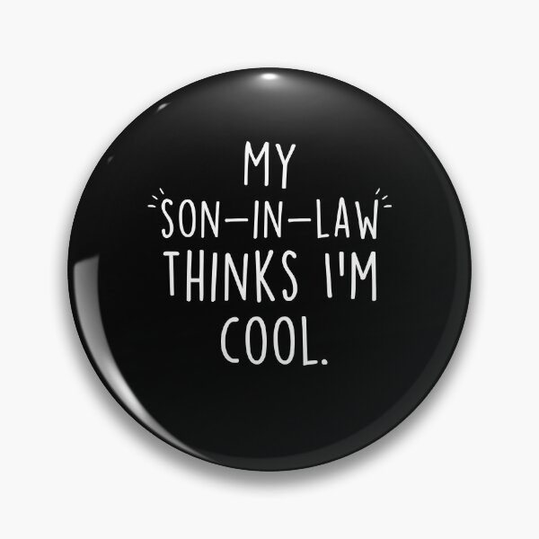 Item preview, Mother's Day My Son-in-Law Thinks I'm Cool designed and sold by Clara Hollins.
