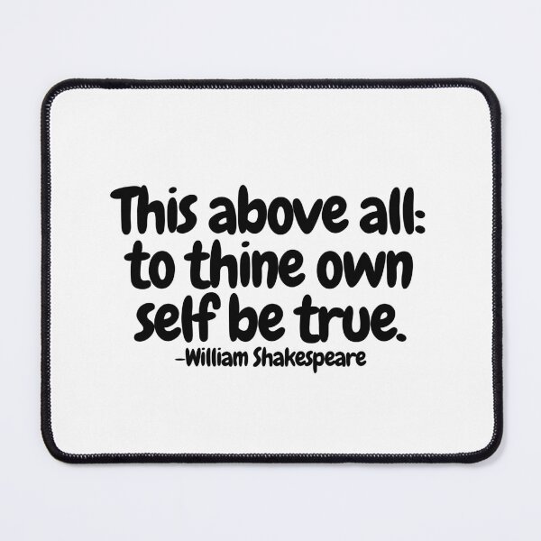 Item preview, This above all: to thine own self be true.  designed and sold by CharmStudio.