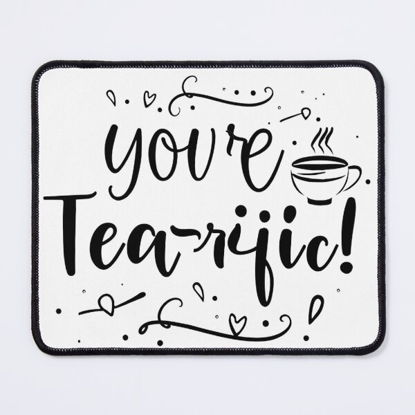 Item preview, You’re Tea-rific! Fun Tea Lover’s Typography Design designed and sold by HahaHandlesHub.