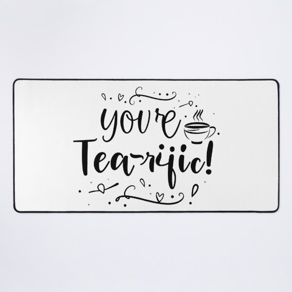 Item preview, You’re Tea-rific! Fun Tea Lover’s Typography Design designed and sold by HahaHandlesHub.
