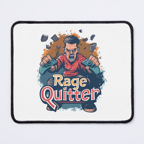 Item preview, Rage Quitter designed and sold by GalacticLabs.