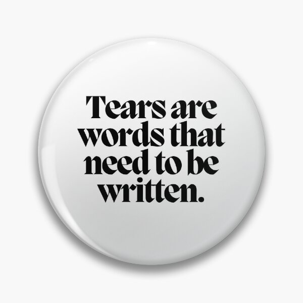 Item preview, Tears are words that need to be written.  designed and sold by CharmStudio.