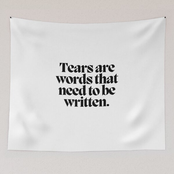 Item preview, Tears are words that need to be written.  designed and sold by CharmStudio.