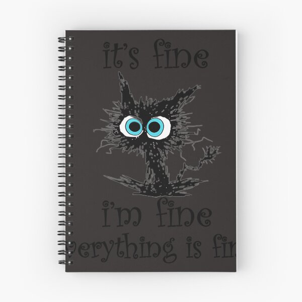 Item preview, It'S Fine I'M Fine Everything Is Fine Funny Cat designed and sold by AubertLanglois.