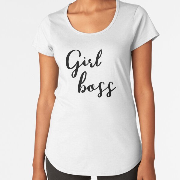 Girl boss by Alice Monber Premium Scoop T-Shirt