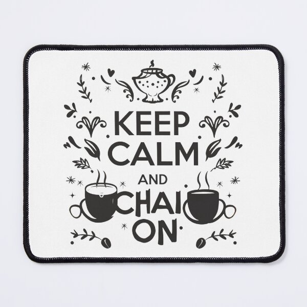 Item preview, Keep Calm and Chai On: Minimalist Tea Design with Cups and Aroma I Tea Collection by HahaHandlesHub designed and sold by HahaHandlesHub.