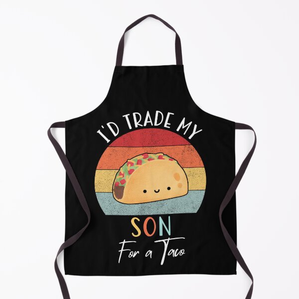 Item preview, I'd Trade My Son For A Taco Cinco De Mayo Parents Fathers Day designed and sold by Soul-Inspirer.