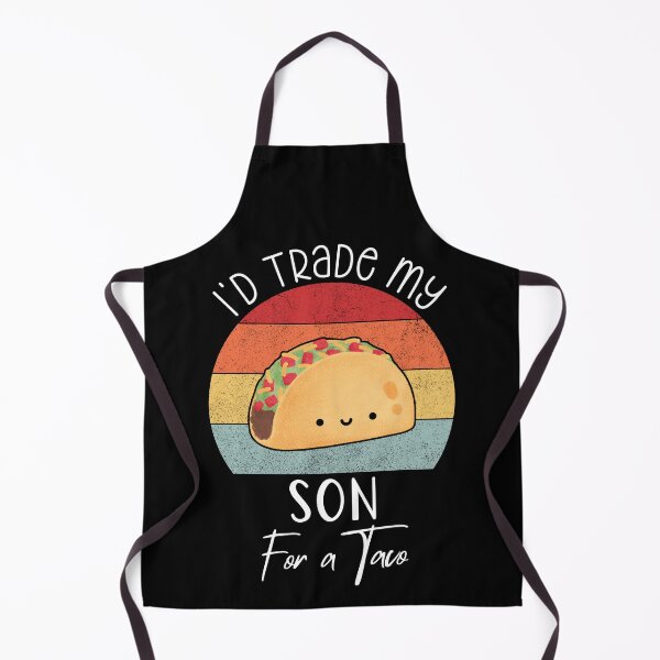Item preview, I'd Trade My Son For A Taco Cinco De Mayo Parents Fathers Day designed and sold by Soul-Inspirer.