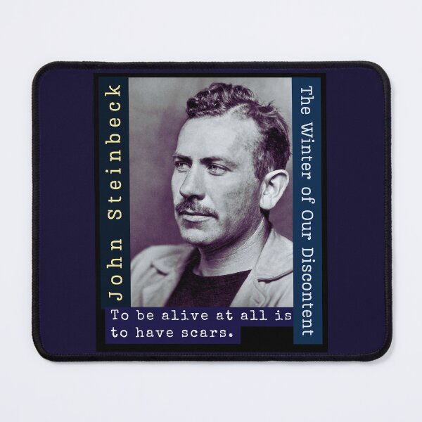 Item preview, John Steinbeck portrait and  quote: To be alive at all is to have scars. designed and sold by artbleed.