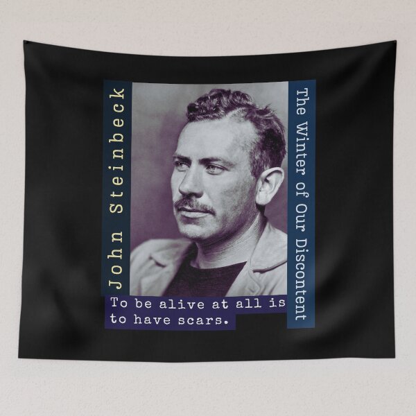 Item preview, John Steinbeck portrait and  quote: To be alive at all is to have scars. designed and sold by artbleed.