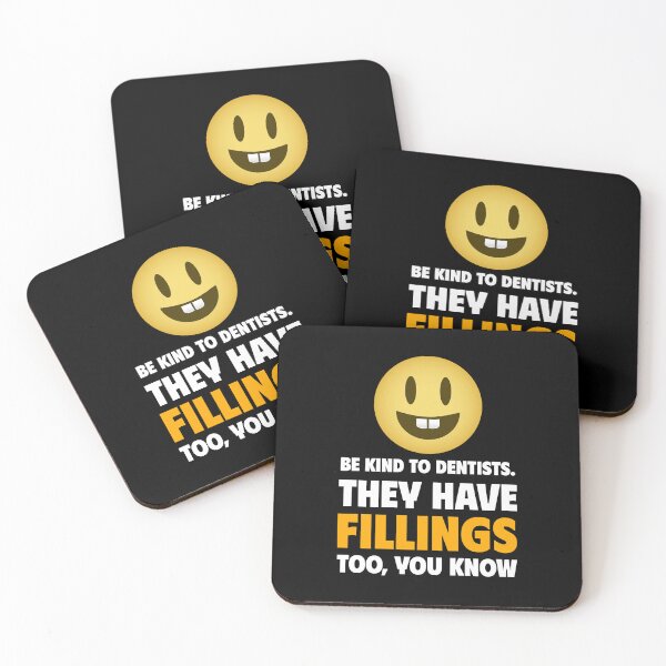 Item preview,  Be Kind to Dentists. They Have Fillings Too You Know designed and sold by crazydotdesigns.