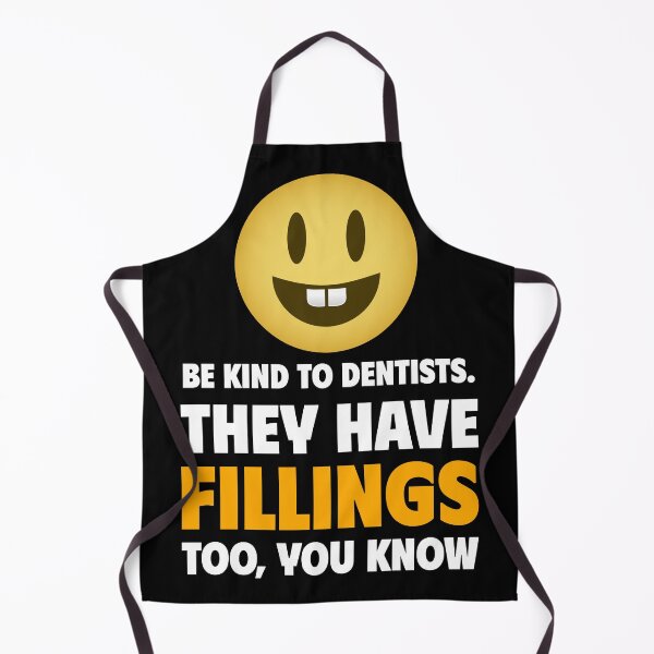 Item preview, Be Kind to Dentists. They Have Fillings Too You Know designed and sold by crazydotdesigns.