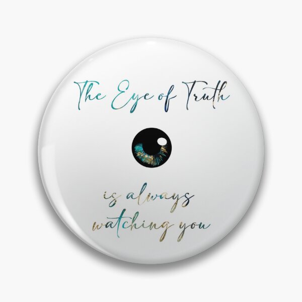 Item preview, The Eye of Truth "The Eye of Truth is always watching you" designed and sold by Digital-Lys.