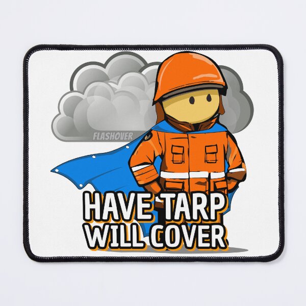 Item preview, Have tarp, will cover! designed and sold by Flashover.
